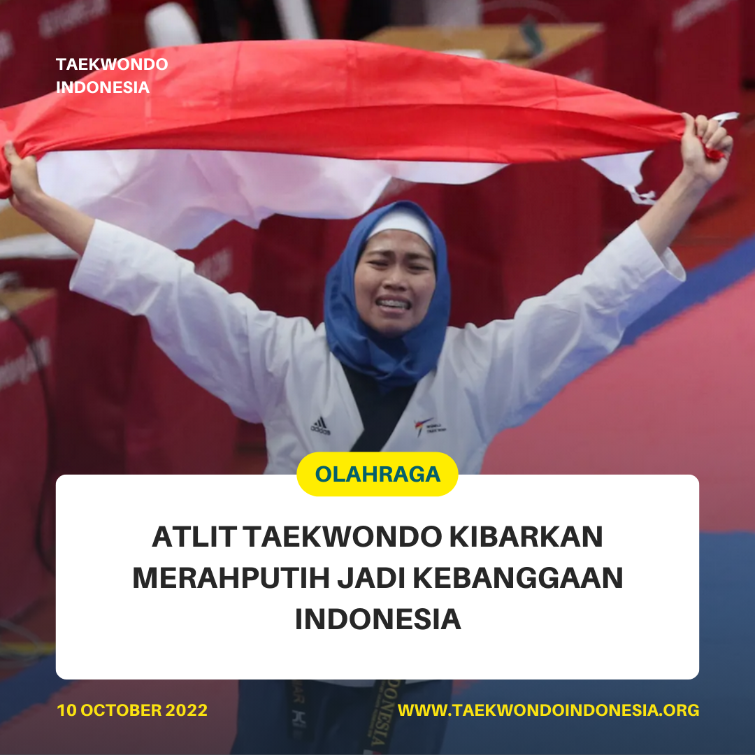 ATLIT TAEKWONDO KIBARKAN MERAH PUTIH JADI KEBANGGAAN INDONESIA  Taekwondo Indonesia Dojang trac